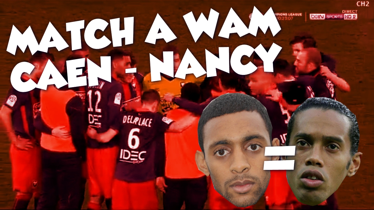 Caen – Nancy : la réconciliation sur Lorraine y est